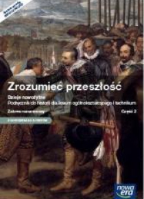 Historia LO 2 Zrozumieć przeszłość Podr. ZR NE