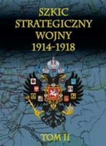 Szkic strategiczny wojny 1914-1918. T. 2