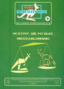 Miniatury matematyczne 09 Uczymy się myśleć...