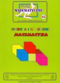 Miniatury matematyczne 15 Wesoła i kolorowa...