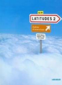 Latitudes 2 ćwiczenia + CD DIDIER