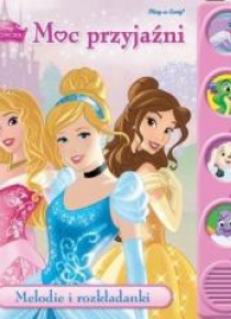Disney Księżniczka. Moc przyjaźni. Melodie i rozk.