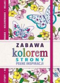 Zabawa kolorem. Strony pełne inspiracji