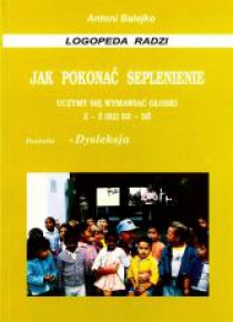 Jak pokonać seplenienie. Uczymy się wymawiać z-ż