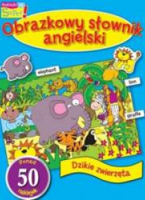 Obrazkowy sł. angielski. Dzikie zwierzęta