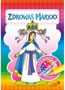 Kolorowanka z naklejkami. Zdrowaś Maryjo