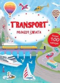 Poznaję świat. Transport. Pojazdy świata