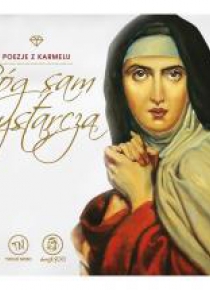Poezje z Karmelu. Bóg sam wystarcza CD