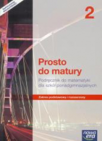 Matematyka LO 2 Prosto do matury Podr. ZPiR NE