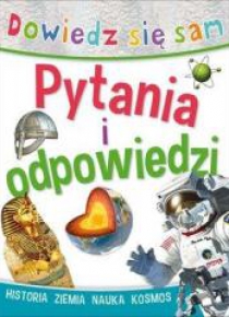 Dowiedz się sam. Pytania i odpowiedzi