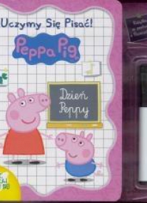 Świnka Peppa. Uczymy się pisać! Dzień Peppy