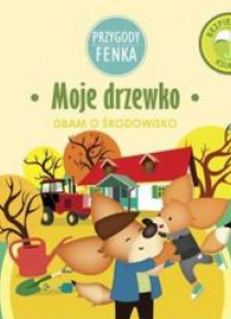 Przygody Fenka. Moje drzewko