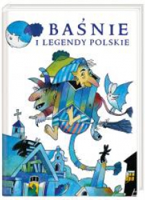 Baśnie i legendy polskie