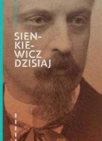 Sienkiewicz dzisiaj