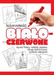 Kolorowanki biało-czerwone. Słynni Polacy