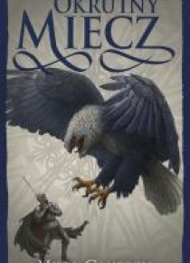 Okrutny miecz