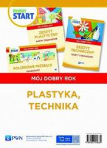 Pewny start. Mój dobry rok. Plastyka, technika PWN