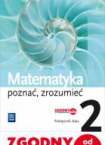 Matematyka LO 2 Poznać, zrozumieć Podr. ZP WSiP