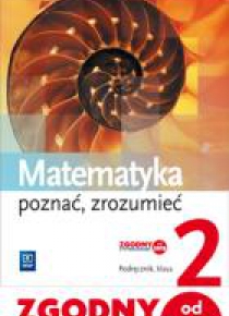 Matematyka LO 2 Poznać, zrozumieć Podr. ZR WSiP