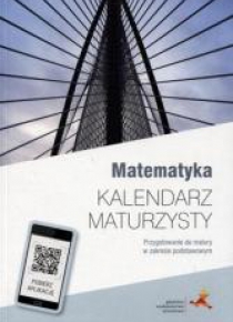 Kalendarz maturzysty - Matematyka w.2016 GWO