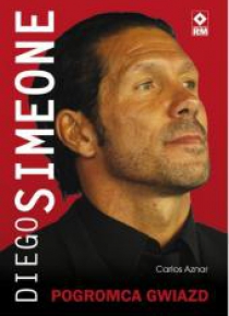Diego Simeone. Pogromca gwiazd