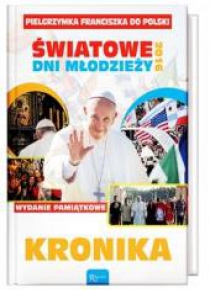 Światowe Dni Młodzieży 2016. Kronika