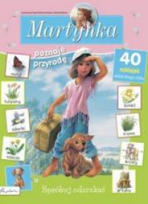 Martynka. Spróbuj odszukać. Poznaje przyrodę