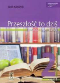 J.Polski LO Przeszłość To Dziś 2/2 w.2016 STENTOR