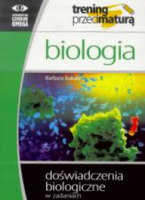 Trening Matura - Biologia Doświadczenia OMEGA
