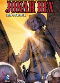Jonah Hex  T.2 Mściciel