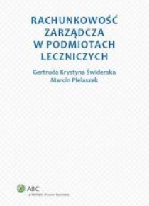 Rachunkowość zarządcza w podmiotach leczniczych