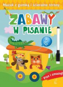 Pisz i zmazuj. Zabawy w pisanie