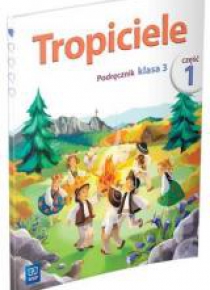 Tropiciele SP 3 Podręcznik cz.1 WSiP