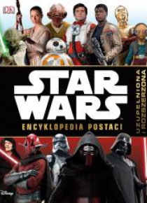 Star Wars. Nowa encyklopedia postaci