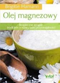 Olej magnezowy.Bezpieczne terapie ...