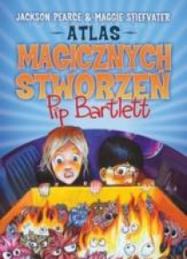 Atlas magicznych stworzeń Pip Bartlett