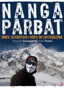 Nanga Parbat. Śnieg, kłamstwa i góry do wyzwolenia