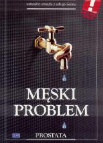 Męski problem. Prostata