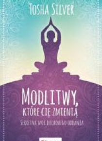 Modlitwy, które cię zmienią