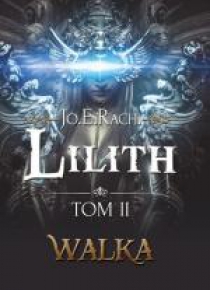 Lilith. T. II - Walka