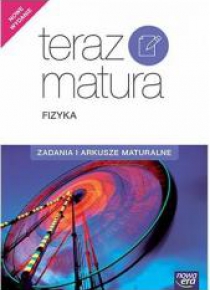 Teraz matura 2020 Fizyka. Zadania i arkusze NE
