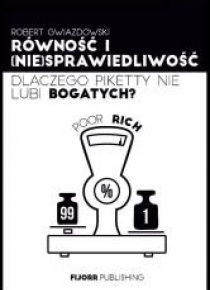 Równość i (nie)sprawiedliwość. Dlaczego Piketty...