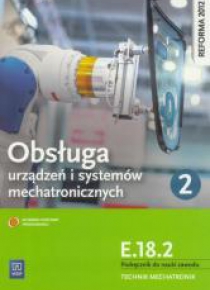 Obsługa urządzeń i systemów mech. cz.2 Kwal.E.18.2