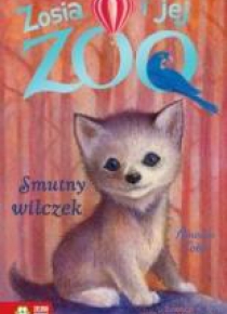 Zosia i jej zoo. Smutny wilczek