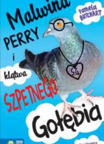 Malwina Perry i klątwa Szpetnego Gołębia
