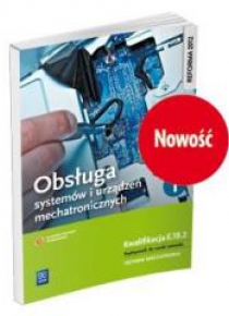 Obsługa systemów i urządzeń mech. cz.1 Kwal.E.18.2