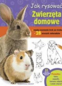 Jak rysować. Zwierzęta domowe