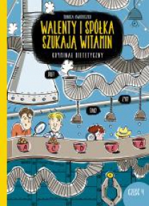 Walenty i spółka 4 Szukają witamin