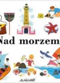 Alain Gree. Nad morzem