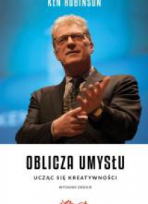 Oblicza umysłu. Ucząc się kreatywności Wyd.II